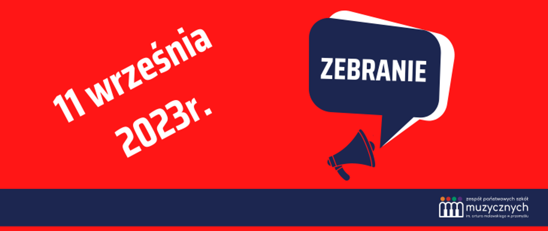 Na czerwonym tle po lewej stronie data 11 września 2023 a po prawej grafika z głośnikiem i „chmurką” z napisem zebranie. Pod spodem na granatowym pasku logo szkoły