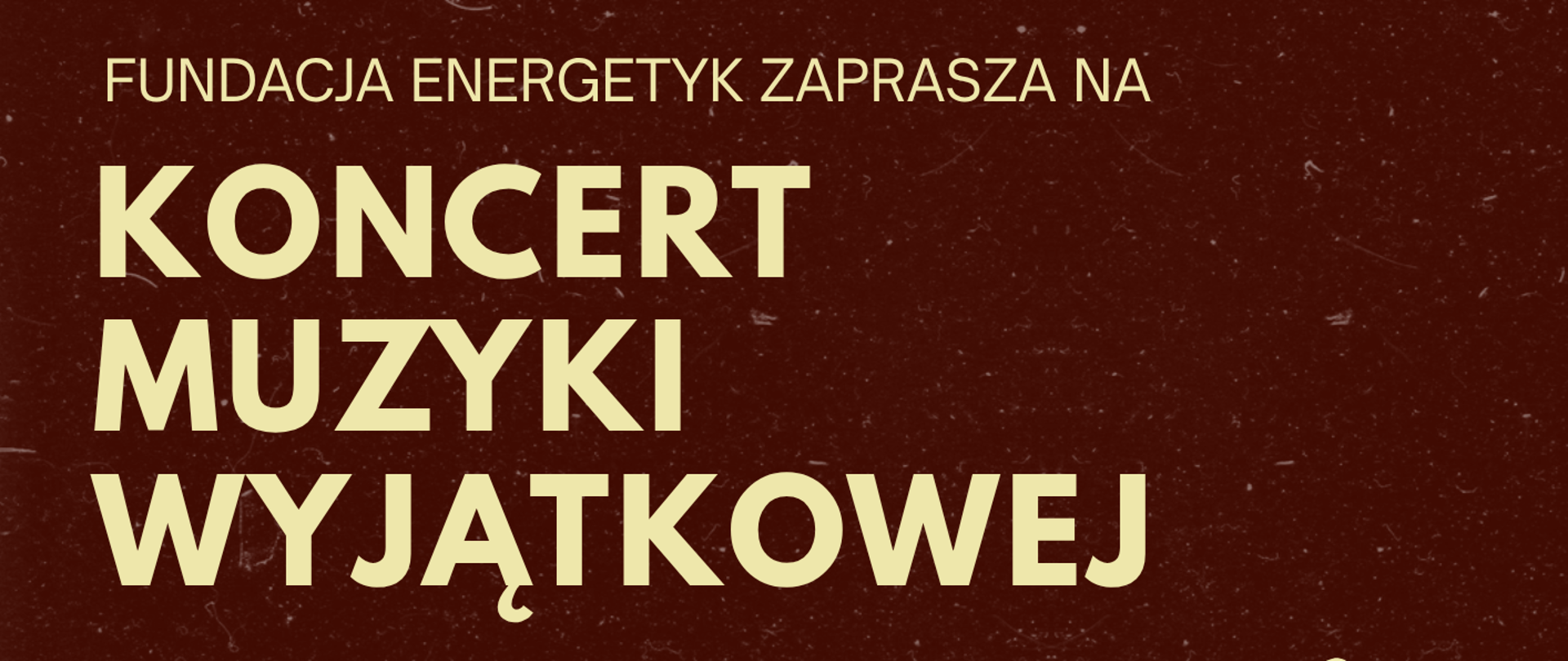 Afisz na koncert, na brązowym tle napis informacyjny