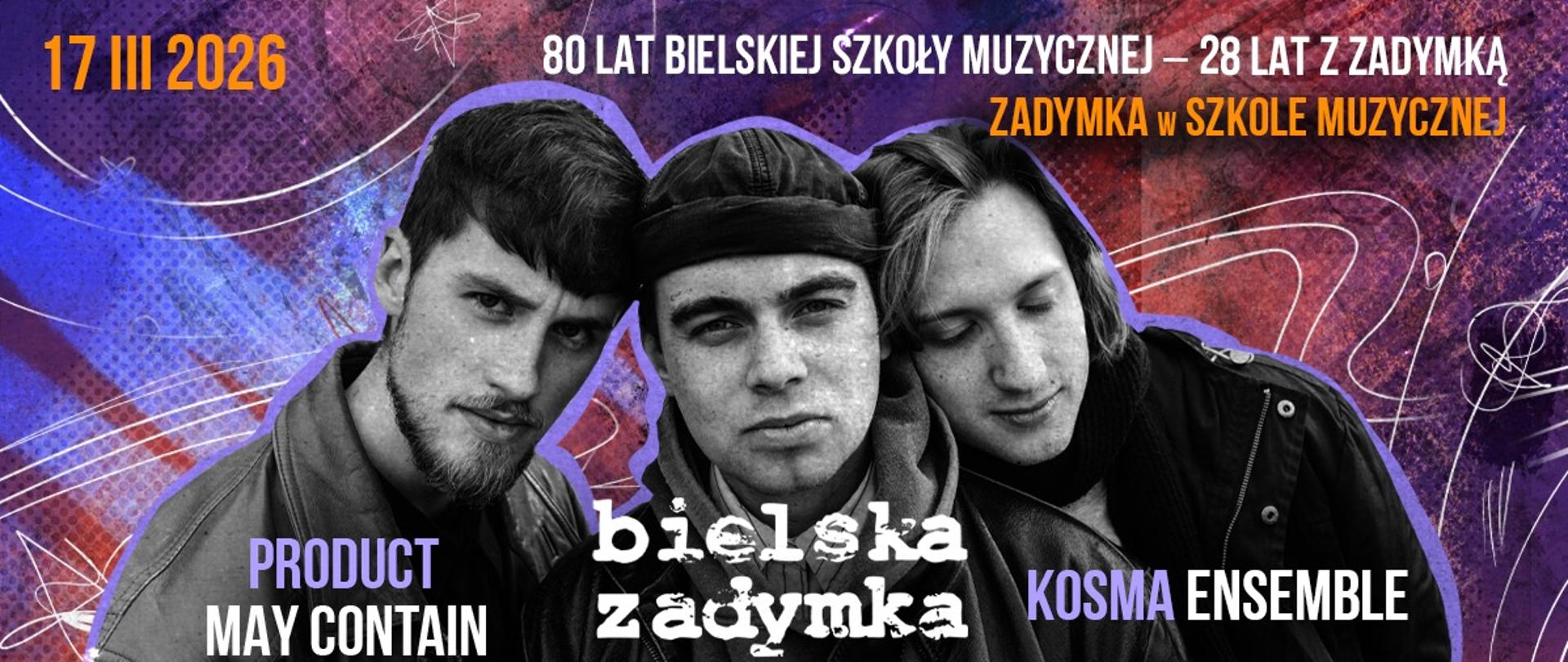 grafika - kolorowe tło, na środku czarnobiałe zdjęcie zespołu Kosma Ensemble. Napisy: 28 Bielska Zadymka Jazzowa, 80 lat bielskiej szkoły muzycznej - 28 lat z zadymką 