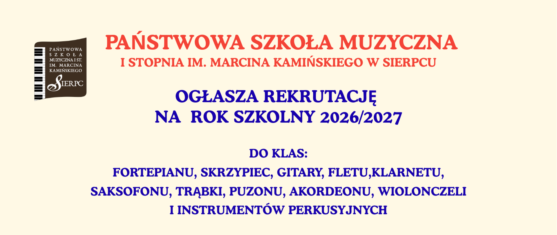 Na jasnym tle w lewym górnym rogu logo PSM I stopnia w Sierpcu. Pośrodku informacje dot. rekrutacji na rok szkolny 2026/2027. Pośrodku na tle nut skrzypce i saksofon.