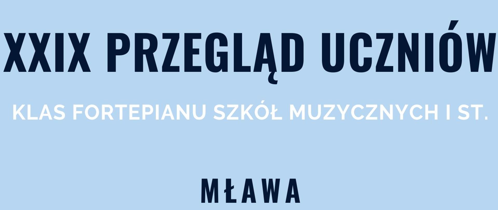 plakat na błękitnym tle informujący o xxix przeglądzie uczniów klas fortepianu