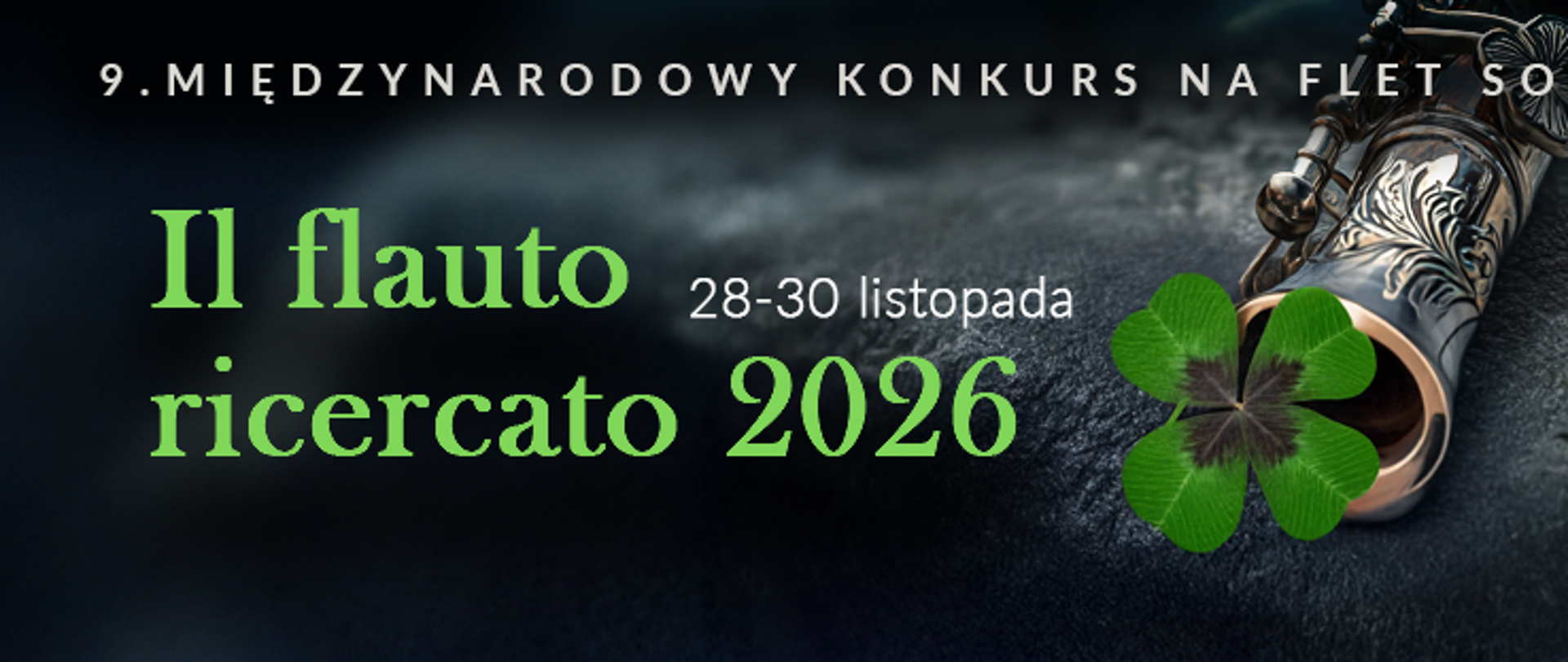 Grafika promująca Międzynarodowy Konkurs na Flet Solo „Il flauto ricercato 2026” z wizerunkiem ozdobnego fletu i zielonej koniczyny.