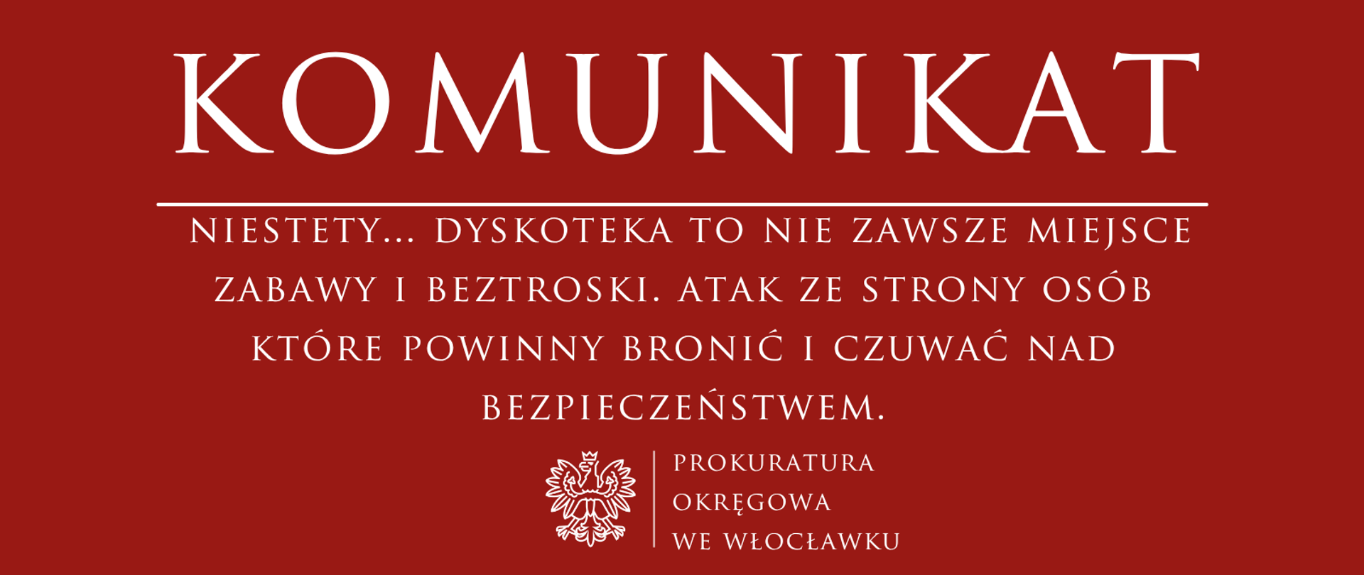 Komunikat Prokuratury Rejonowej w Radziejowie