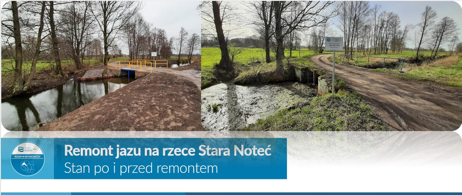 Remont jazu na rzece Stara Noteć - przed i po remoncie