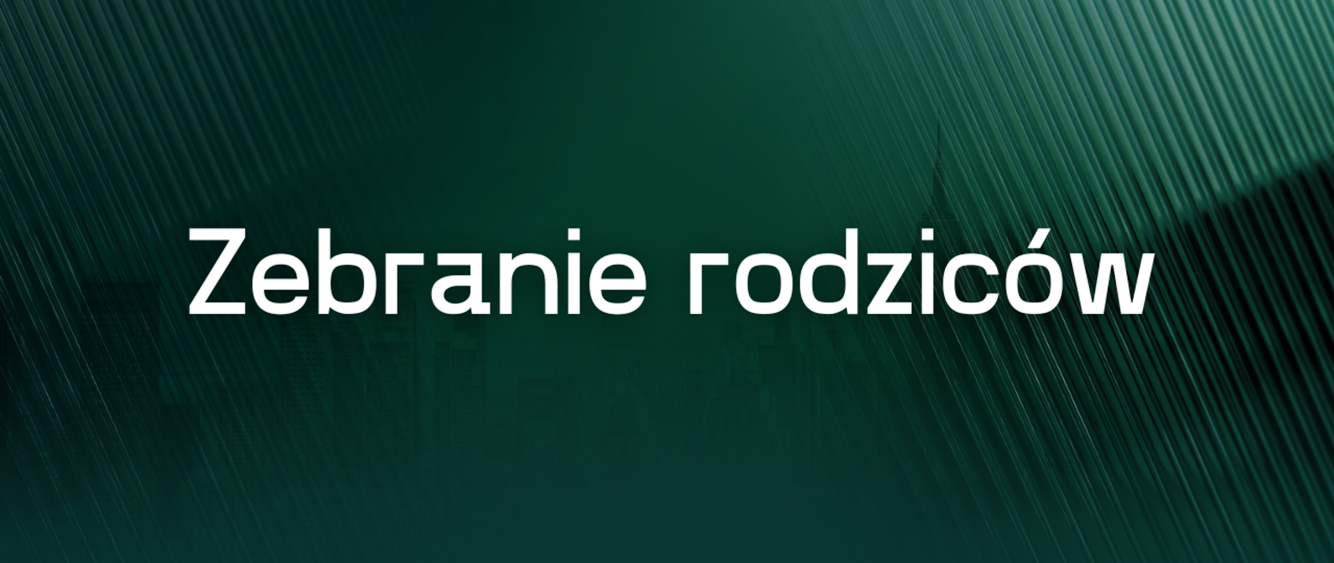 Zielony baner z napisem "zebranie rodziców"