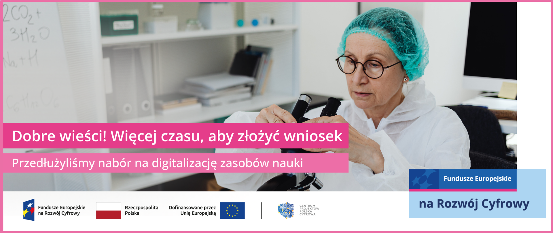Dobre wieści! Więcej czasu, aby złożyć wniosek. Przedłużyliśmy nabór na digitalizację zasobów nauki. 