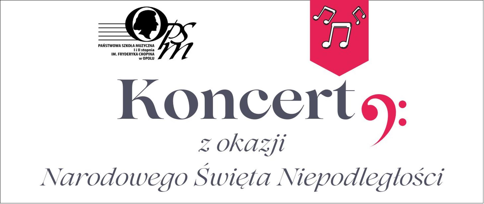W górnej części znajduje się logo szkoły – czarna sylwetka profilu Fryderyka Chopina na tle pięciolinii z literami „PSM”. Poniżej widnieje duży napis „Koncert” z ozdobnym czerwonym kluczem basowym obok litery „t”. Nad napisem umieszczony jest czerwony znak graficzny z trzema białymi nutkami. Pod napisem znajduje się tekst „z okazji Narodowego Święta Niepodległości”. Całość utrzymana jest w eleganckiej biało-czerwonej kolorystyce nawiązującej do barw narodowych Polski.