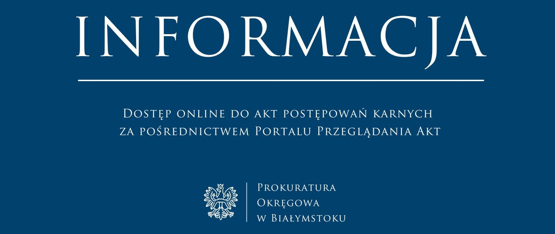 Dostęp online do akt postępowań karnych za pośrednictwem Portalu Przeglądania Akt