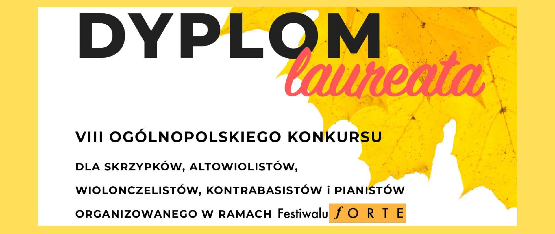 Na żółtym tle wstawiony jest fragment dyplomu, na którym widać żółte liście, napis "dyplom laureata" i nazwę konkursu.