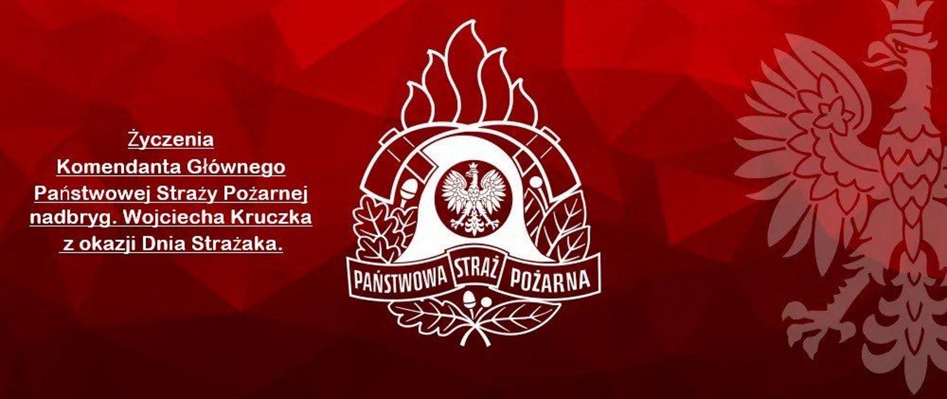 Życzenia Komendanta Głównego Państwowej Straży Pożarnej z okazji Dnia Strażaka