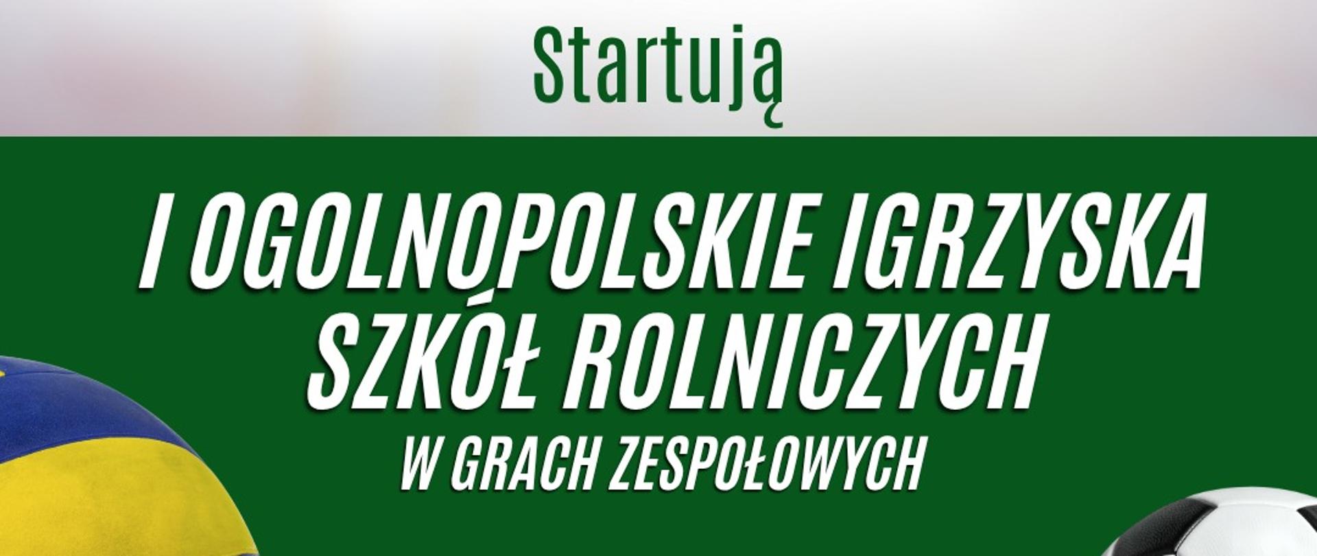 I Ogólnopolskie Igrzyska Szkół Rolniczych