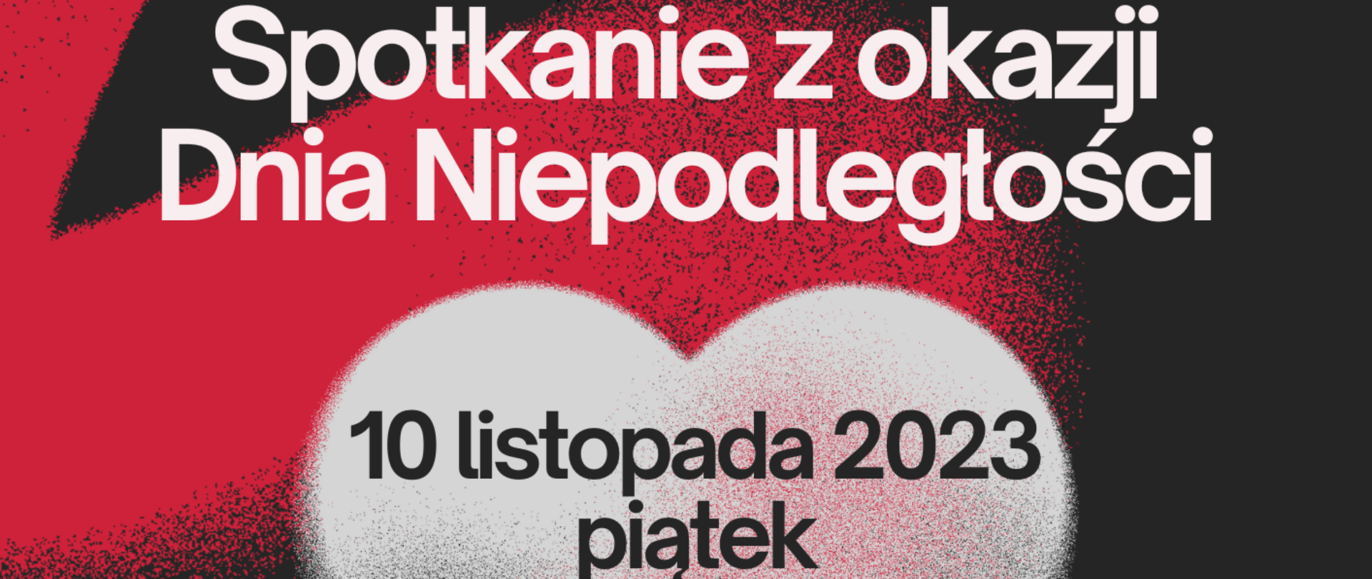 Plakat w kolorze biało czarnym pośrodku biało czerwone serce. Białe napisy informują o zdarzeniu terminie oraz godzinie
