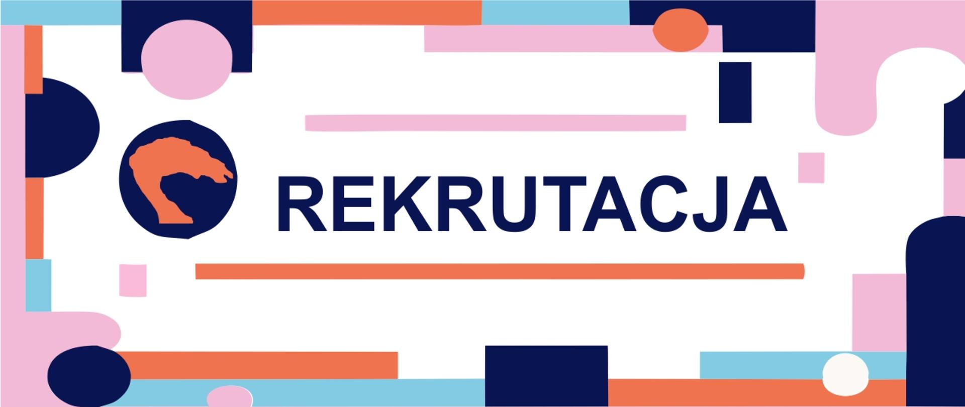 Na białym tle, kolorowe figury geometryczne i napis Rekrutacja.