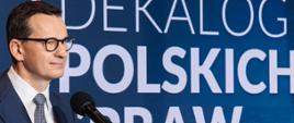 Premier Mateusz Morawiecki podczas konferencji - Dekalog Polskich Spraw. 