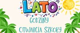 Grafika informacyjna szkoły muzycznej z komunikatem o godzinach pracy w okresie wakacyjnym. Tekst informuje, że w terminie od 29 czerwca do 31 sierpnia 2026 roku szkoła czynna jest od poniedziałku do piątku w godzinach 8:00–16:00 oraz że w soboty szkoła jest nieczynna. Tło grafiki ma letnią, wakacyjną stylistykę z elementami muzycznymi i roślinnymi.