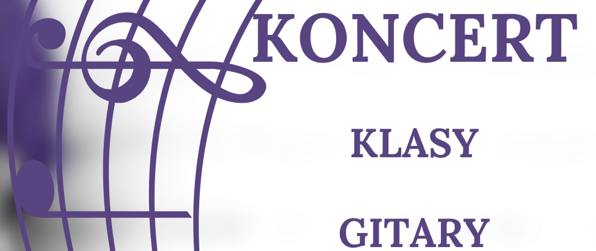 Plakat posiada białe tło. Z lewej strony znajduje się pionowa pięciolinia z kluczem wiolinowym oraz nutami. Z prawej strony widnieją napisy informujące o Koncercie, dacie i godzinie oraz zaproszenie.