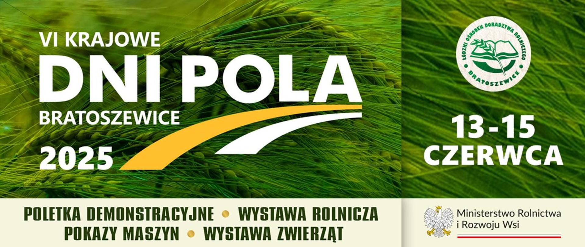 VI Krajowe Dni Pola Bratoszewice 2025
