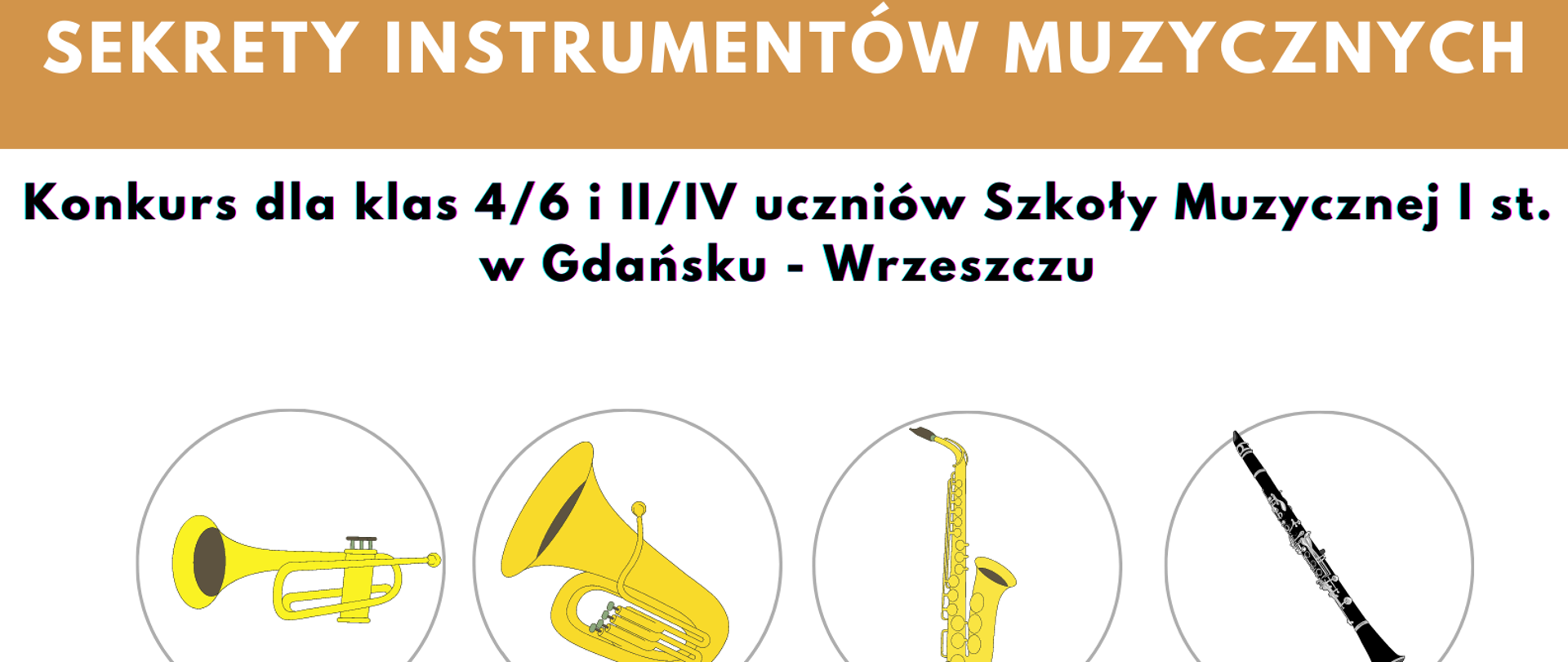 Plakat informujący o Szkolnym Konkursie pt. Sekrety instrumentów muzycznych, który odbędzie się 30 maja 2023 roku w Szkole Muzycznej I st w Gdańsku- Wrzeszczu.