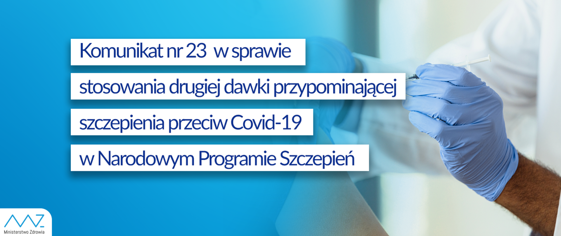 Komunikat nr 23 Ministra Zdrowia w sprawie stosowania drugiej dawki przypominającej szczepienia przeciw Covid-19 w Narodowym Programie Szczepień