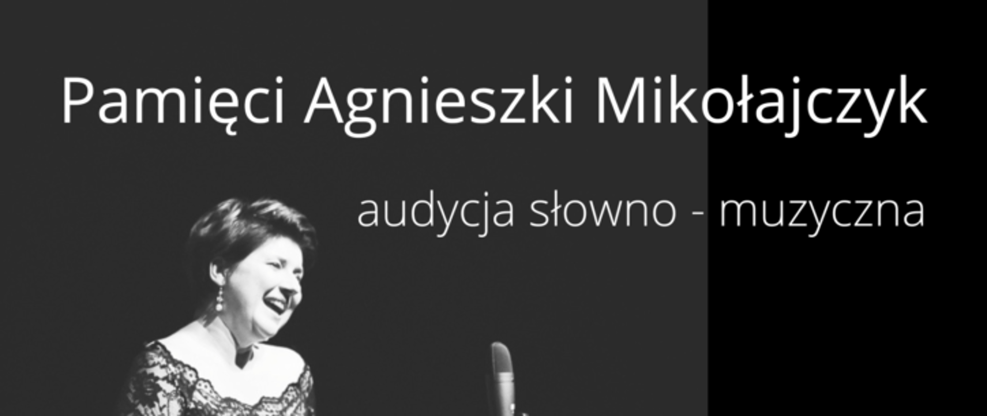 czarne tło, postać kobiet w długiej sukni Pamięci Agnieszki Mikołajczyk, audycja słowno-muzyczna, 9 listopada 2022 r. godz. 17.30, sala koncertowa