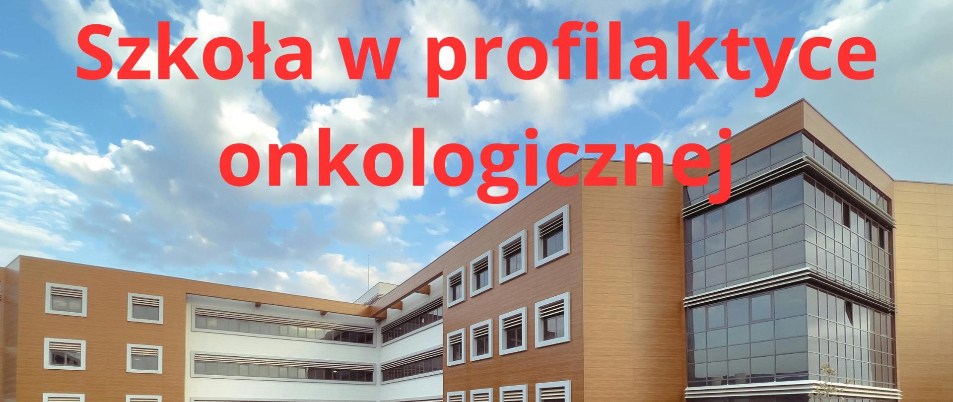 Szkoła w profilaktyce onkologicznej