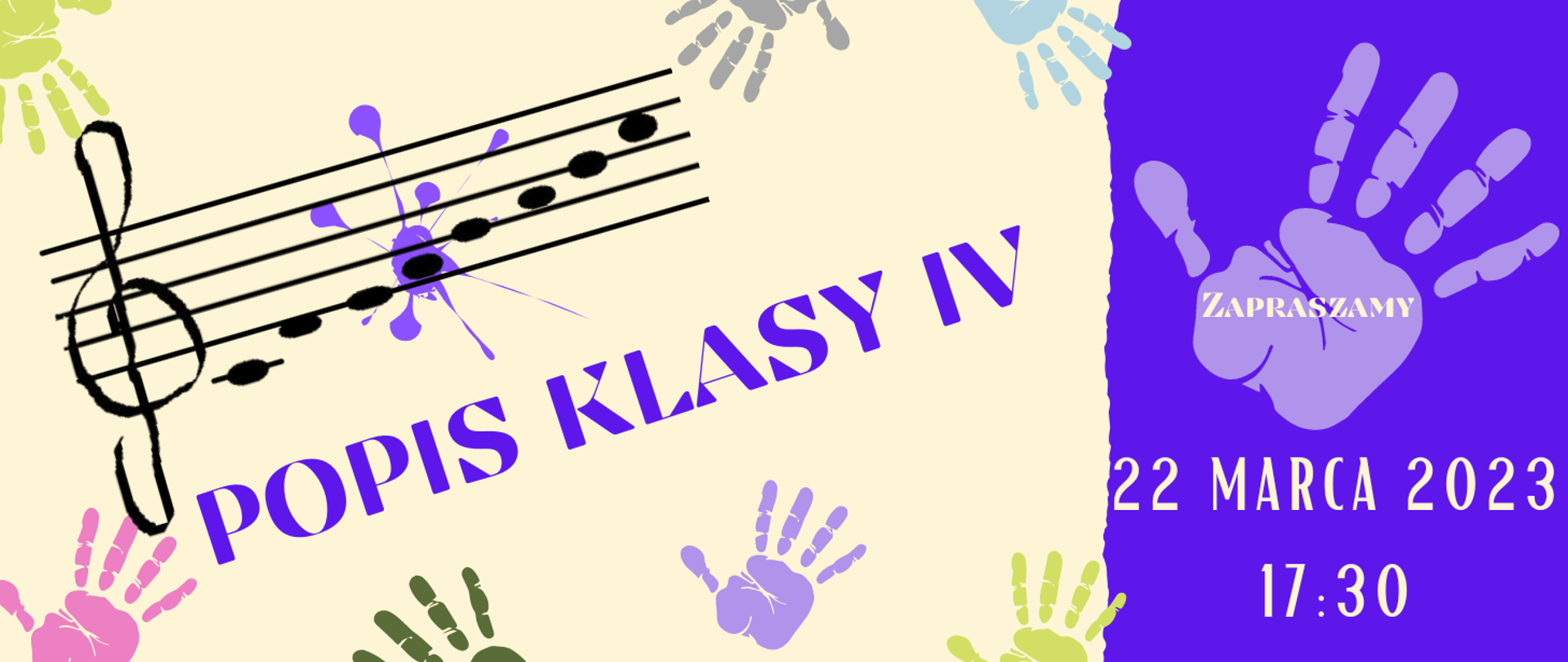 Plakat, na kolorowym tle odciski dłoni z informacją o popisie 22.03.2023 godz. 17:30