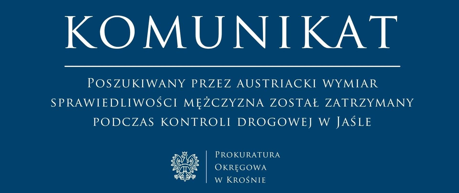 Poszukiwany przez austriacki wymiar sprawiedliwości mężczyzna został zatrzymany podczas kontroli drogowej w Jaśle