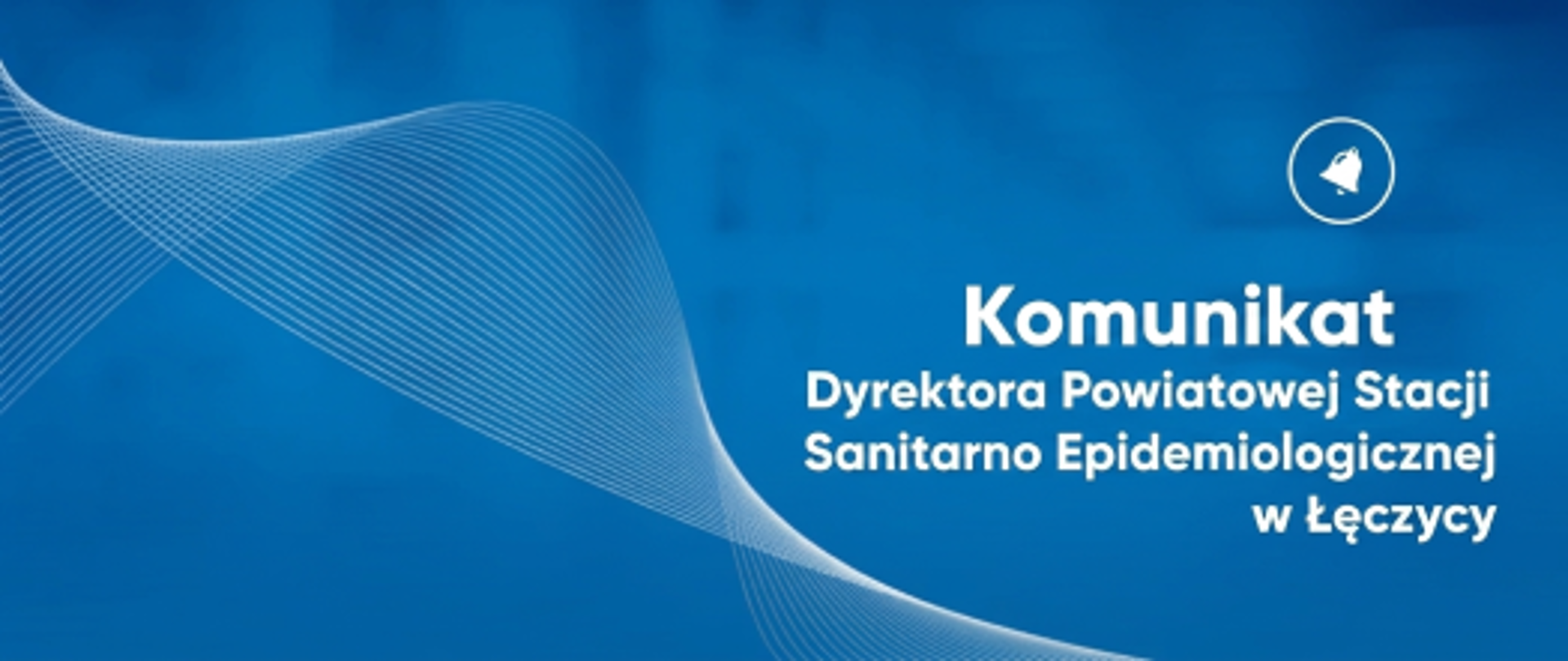 Komunikat dyrektora powiatowej stacji sanitarno epidemiologicznej w Łęczycy