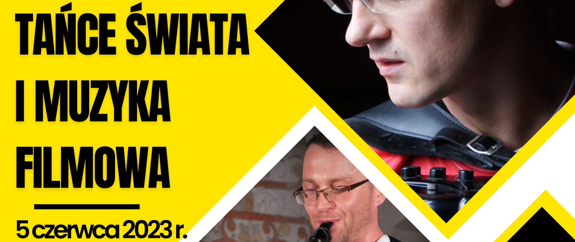 Po prawej stronie plakatu cztery zdjęcia muzyków, dwóch akordeonistów, klarnecisty i kontrabasisty. Plakat w kolorze żółtym i biały. Na plakacie czarne napisy: Sala Koncertowa PSM I i II st. im. F. Chopina w Sochaczewie, Tytuł koncertu: Tańce świata i muzyka filmowa, 5 czerwca 2023 r. godz. 18.30. Wykonawcy: Piotr Kopietz - akordeon, Jacek Małachowski - akordeon, Przemysław Skałuba - klarnet, Sebastian Wypych - kontrabas. Na dole logo PSM I i II st. im. F. Chopina w Sochaczewie, Miasta Sochaczew i Centrum Edukacji Artystycznej.