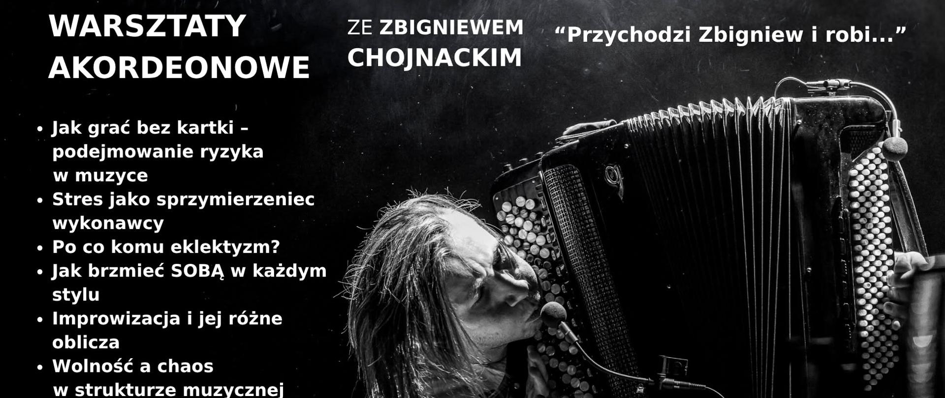 Na czarnym tle białymi literami informacja o warsztatach akordeonowych. Pio prawo akordeonista z akordeonem w ręku.