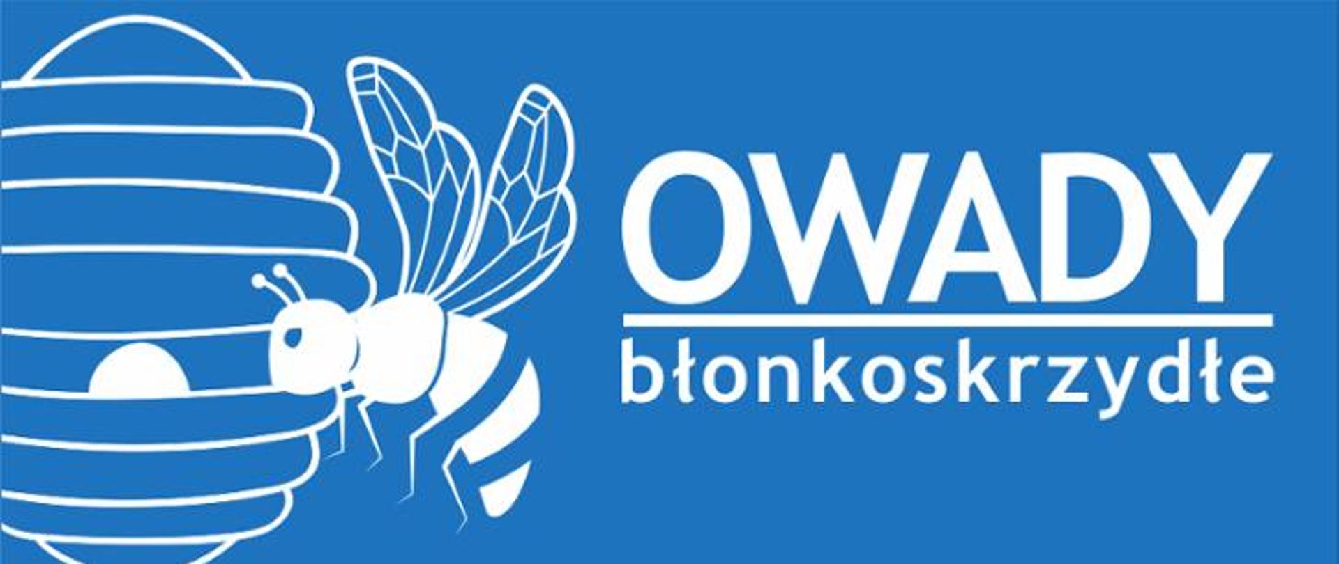 Rysunek na niebieskim tle. Po lewej stronie narysowany jest zarys owada przypominającego pszczołę, który leci do ula. Po prawej stronie napis owady błonkoskrzydłe. Rysunki i napisy są białe.