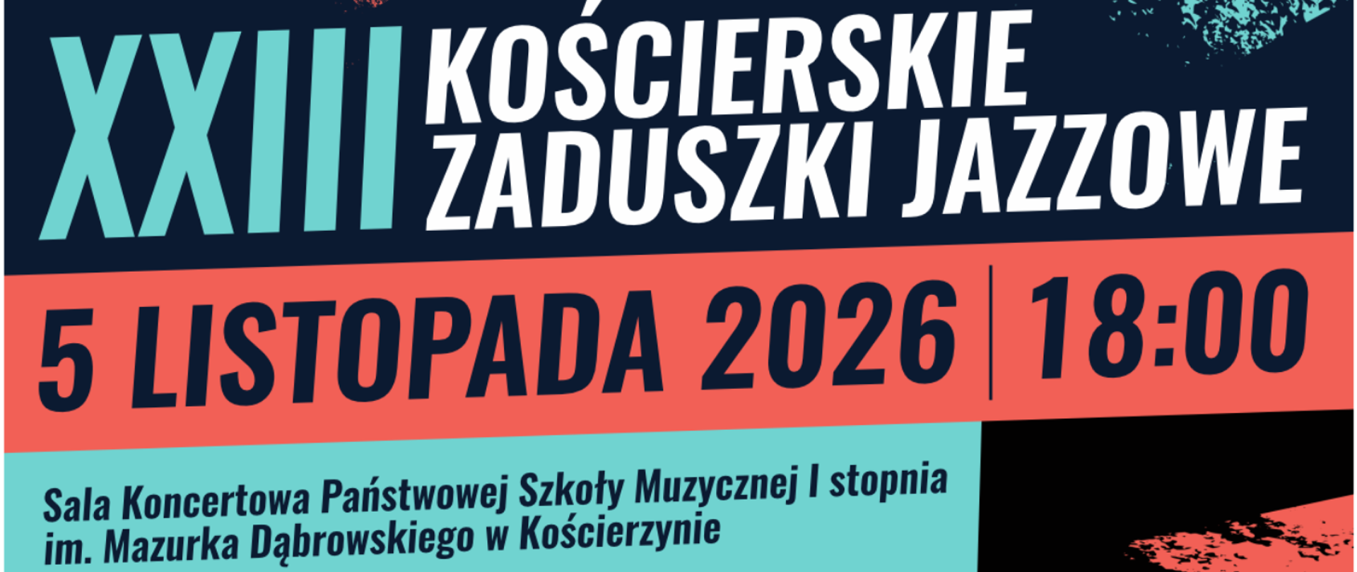 Plakat wydarzenia „XXIII Kościerskie Zaduszki Jazzowe”, organizowanego przez Stowarzyszenie „Mazurek”. Koncert odbędzie się 5 listopada 2026 roku o godz. 18:00 w Sali Koncertowej Państwowej Szkoły Muzycznej I stopnia im. Mazurka Dąbrowskiego w Kościerzynie. Wystąpi Anna Wiosna Rogowska z zespołem młodych trójmiejskich muzyków jazzowych: Filip Żółtowski – trąbka, Szymon Kowalik – saksofon, Jakub Janoszek – fortepian, Adam Pachla – kontrabas i Jędrzej Jakubowski – perkusja. Na plakacie znajdują się fotografie wokalistki podczas występu oraz jej portrety. Wstęp wolny, obowiązuje rezerwacja miejsc pod numerem 58 686 35 85. Plakat utrzymany jest w kolorystyce granatowej, czerwonej, turkusowej i białej, z charakterystycznymi malarskimi plamami w tle.
