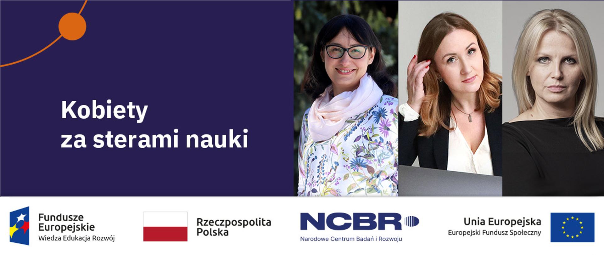na grafice zdjęcia trzech kobiet obok napis "kobiety za sterami nauki" pod grafiką zestaw logotypów