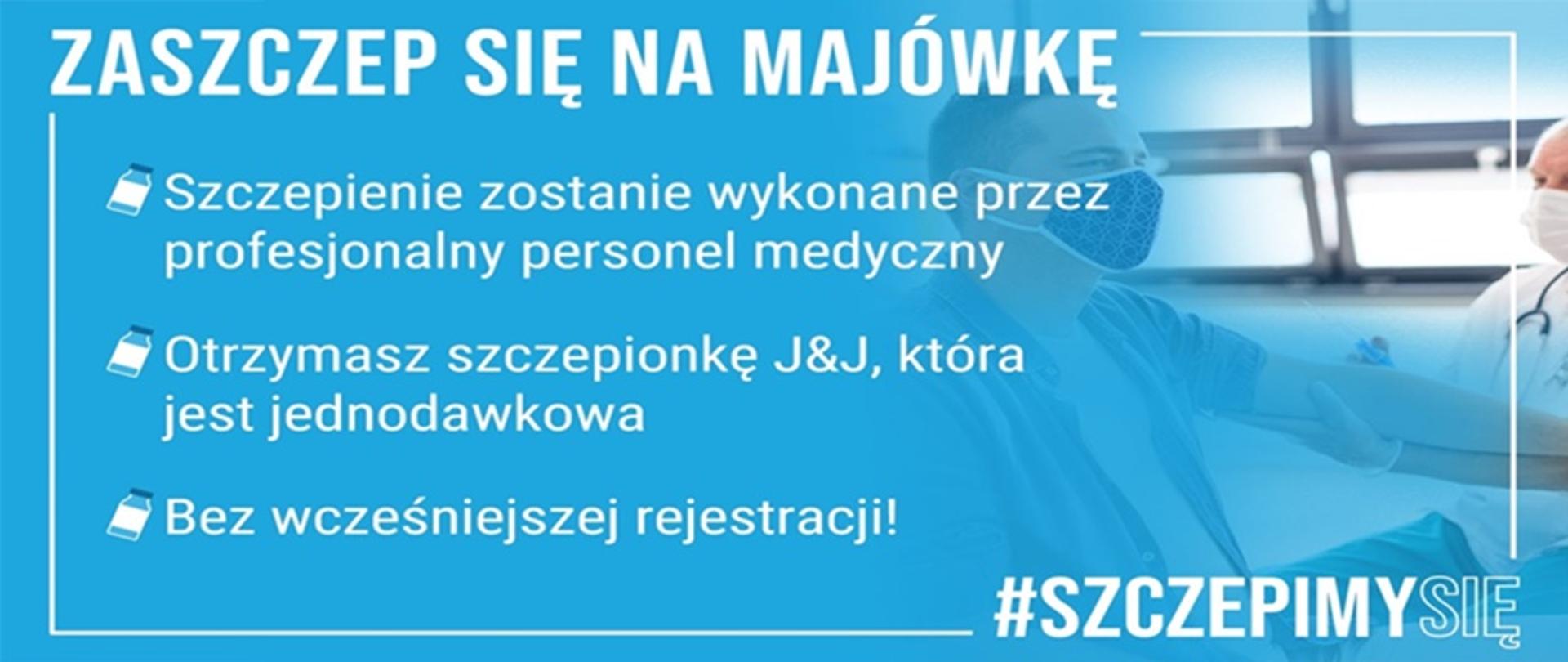 Zaszczep się w majówkę