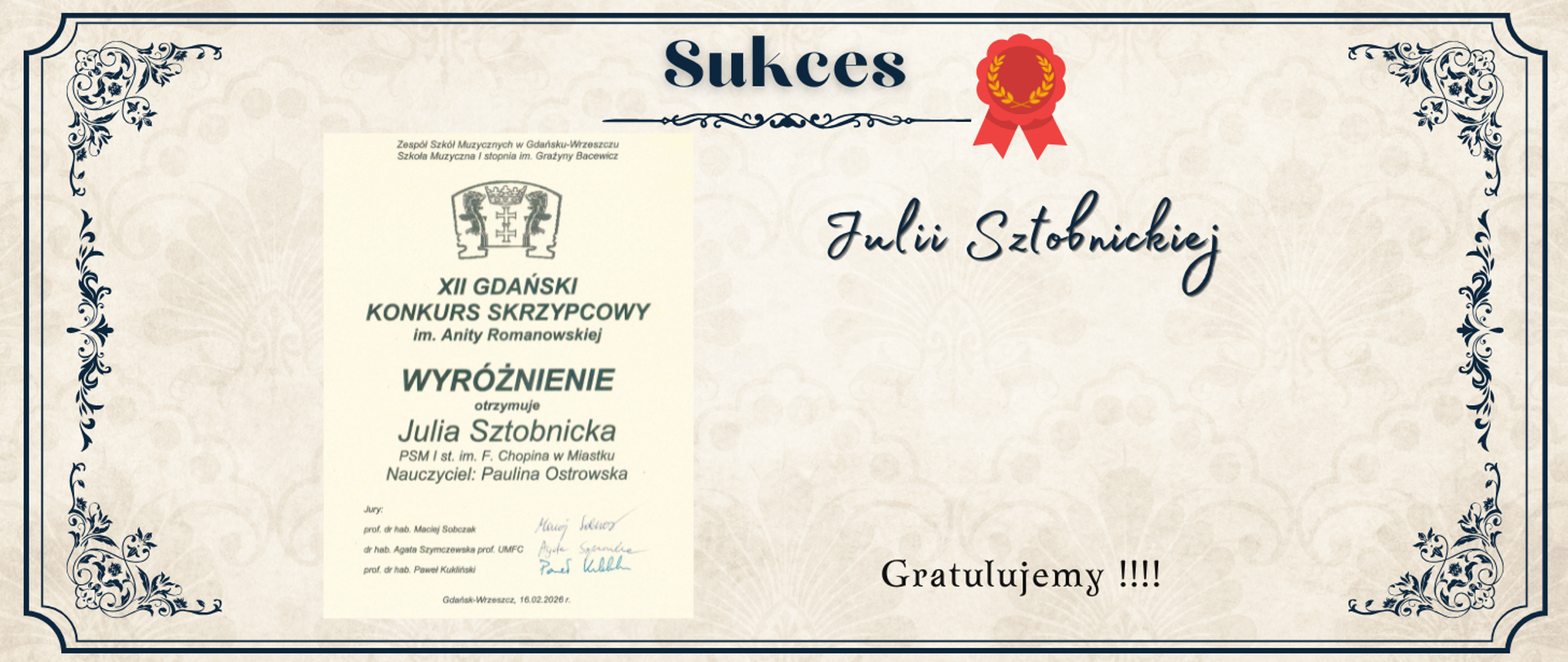 Grafika informująca o sukcesie Julii Sztobnickiej, która otrzymała wyróżnienie w XII Gdańskim Konkursie Skrzypcowym im. Anity Romanowskiej. Uczennica kształci się w Państwowej Szkole Muzycznej I stopnia im. Fryderyka Chopina w Miastku pod opieką Pauliny Ostrowskiej. Na grafice widnieje także napis „Gratulujemy”.