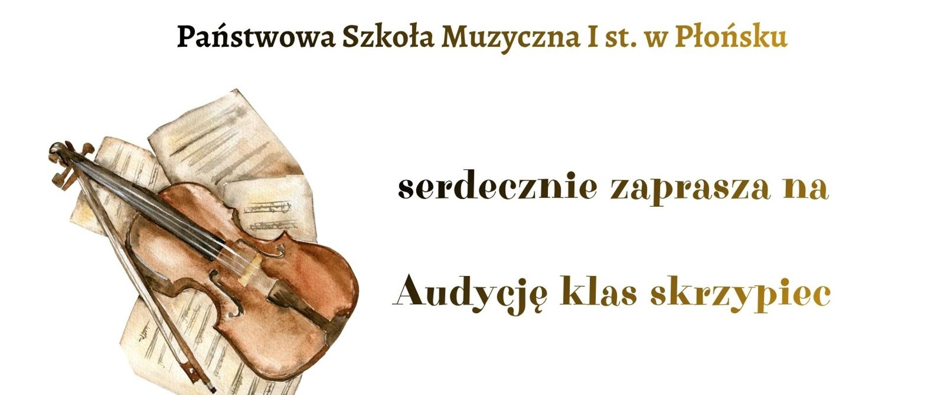 Plakat przedstawia skrzypce z nutami oraz szkic pani grającej na skrzypcach wraz z informacją, że Audycja klasy skrzypiec Pań Rudnickiej i Siwiec odbędzie się 11 maja o godzinie 17:00. 