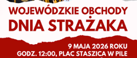 Plakat z informacja i zaproszeniem na Wojewódzkie Obchody Dnia Strażaka 2026