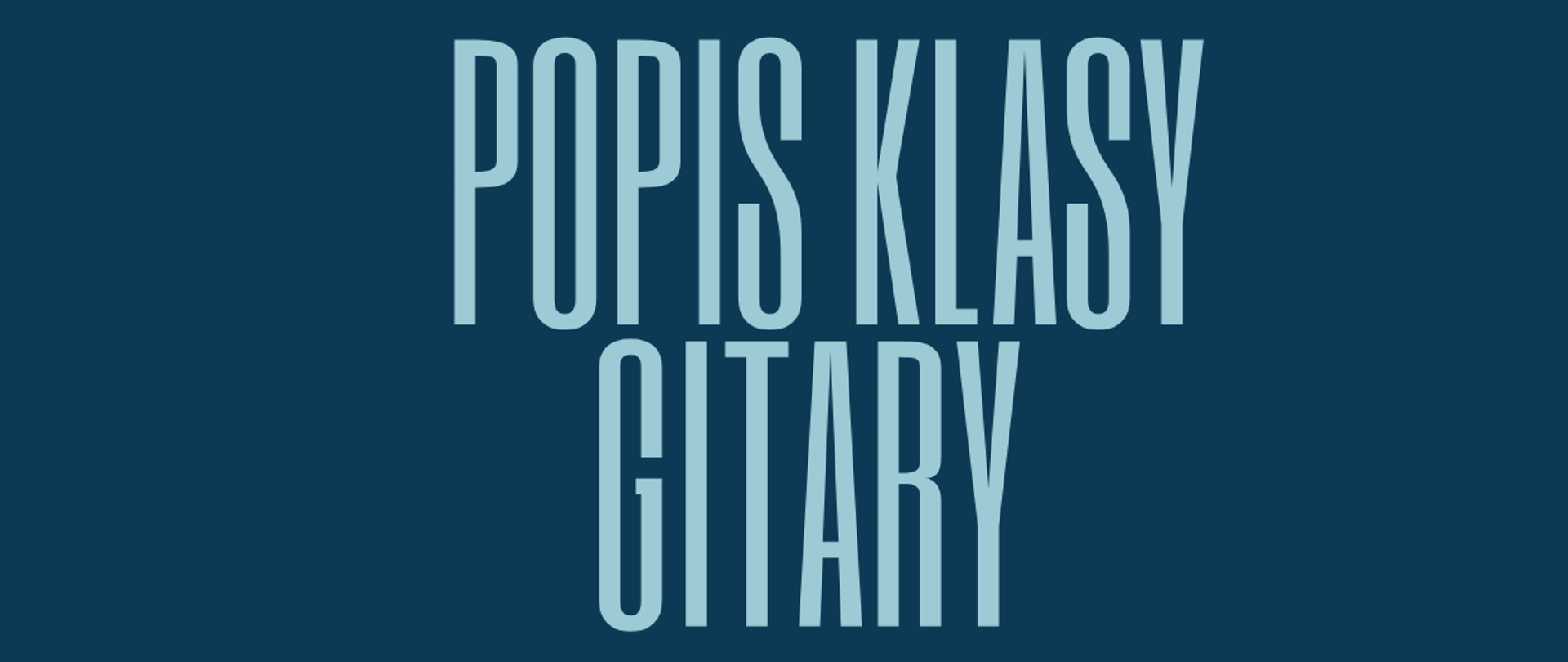 Popis klasy gitary mgr. Karola Woźniaka - 10.12.2025 r