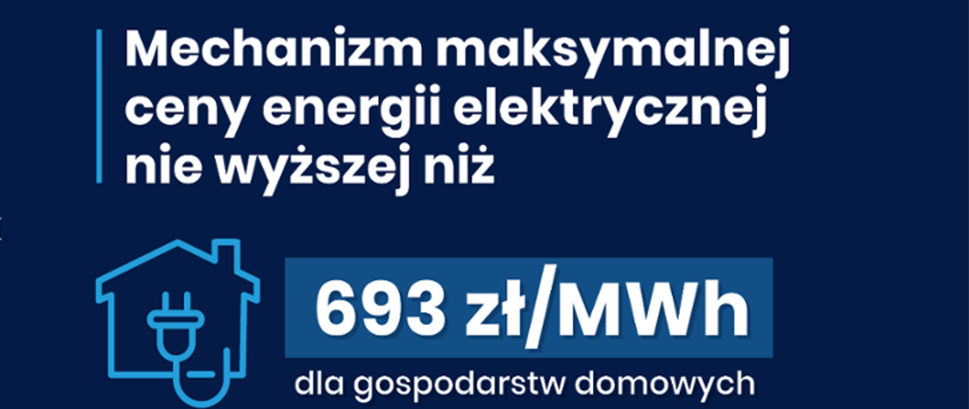 Granatowa grafika z napisem "Mechanizm maksymalnej ceny energii elektrycznej nie wyższej niż 693 zł/MWh"