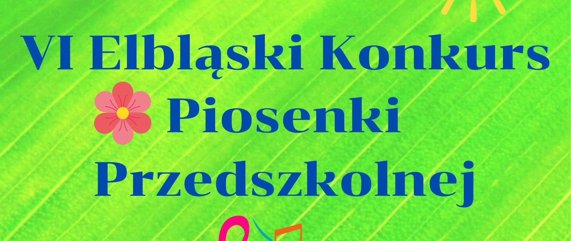 plakat w tonacji wiosennej z napisem Zespół Państwowych Szkól Muzycznych im. Kazimierza Wiłkomirskiego w Elblągu; VI elbląski konkurs piosenki przedszkolnej; 5 marca 2026 r. Sala Koncertowa ZPSM w Elblągu
