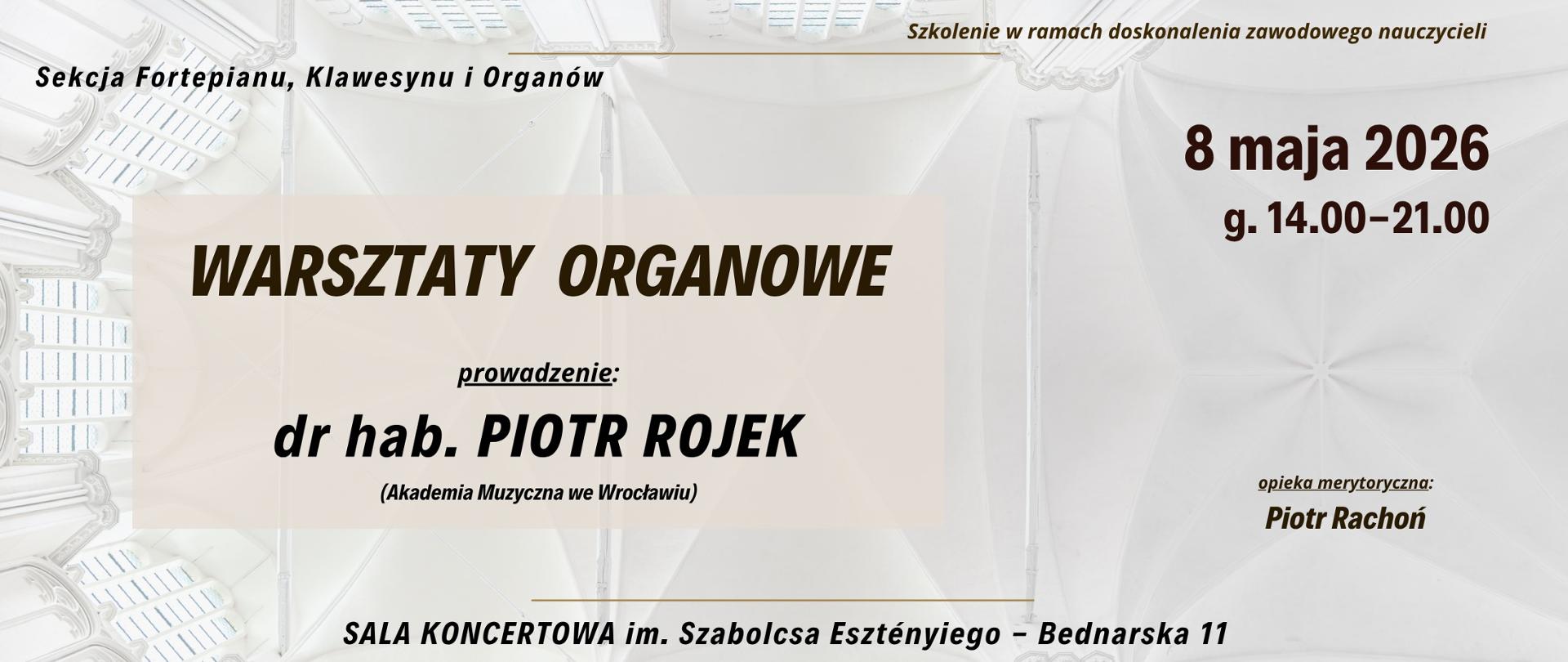 Baner- 08.05.2026 - warsztaty organowe - dr hab. Piotr Rojek /AM Wrocław/