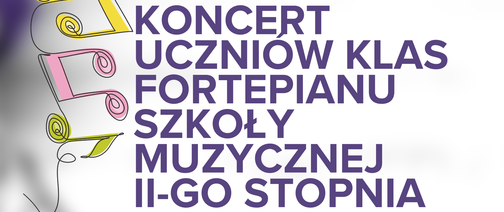 Plakat szare tło z lewej strony pionowo artystycznie linia sugerująca nitkę do której przylegają kolorowe Nutki mające główki przypominające kłębki centralnie grafika przedstawiająca rysunek fortepianu w kolorze czarno-białym napisy państwowa szkoła muzyczna pierwszego i drugiego stopnia im Witolda Lutosławskiego w Nysie zaprasza na koncert uczniów klas fortepianu szkoły muzycznej drugiego stopnia 20 stycznia 2026 godzina 16:00 sala koncertowa im Jerzego Kozarzewskiego