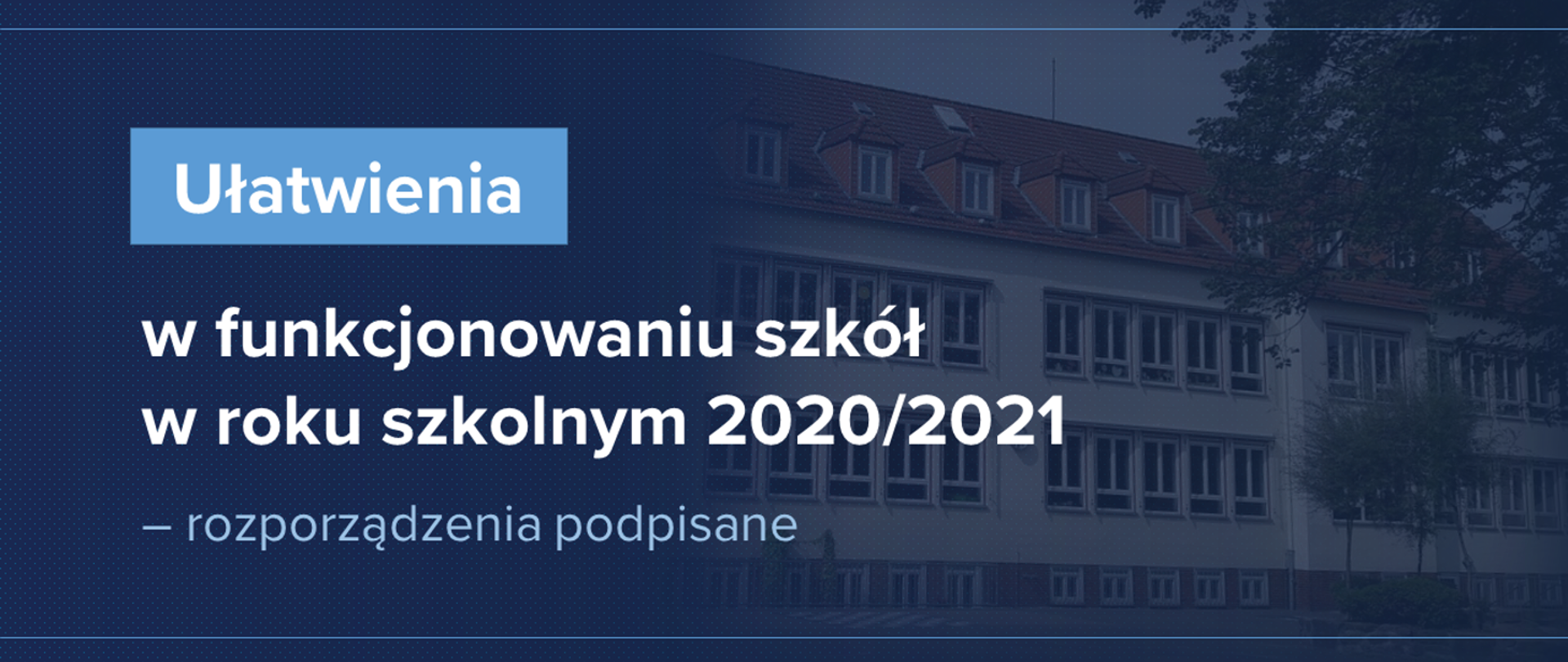 Ułatwienia w funkcjonowaniu szkół w nowym roku szkolnym – rozporządzenia podpisane