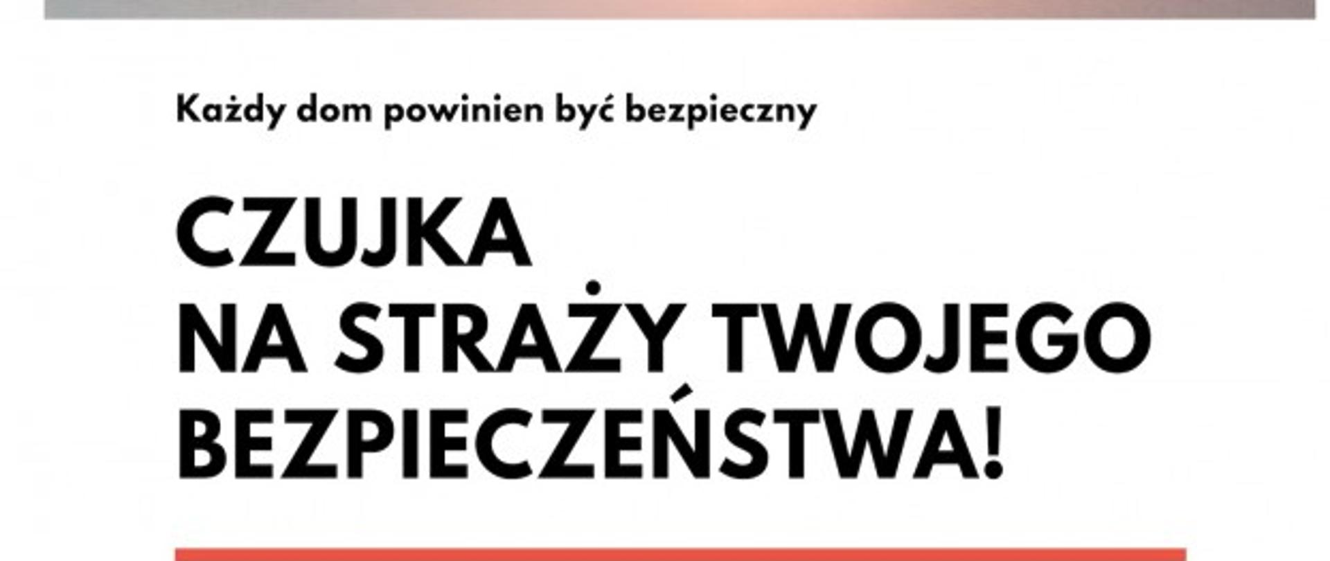 Domek z zapałek palący się pod spodem napis: Czujka na straży Twojego bezpieczeństwa