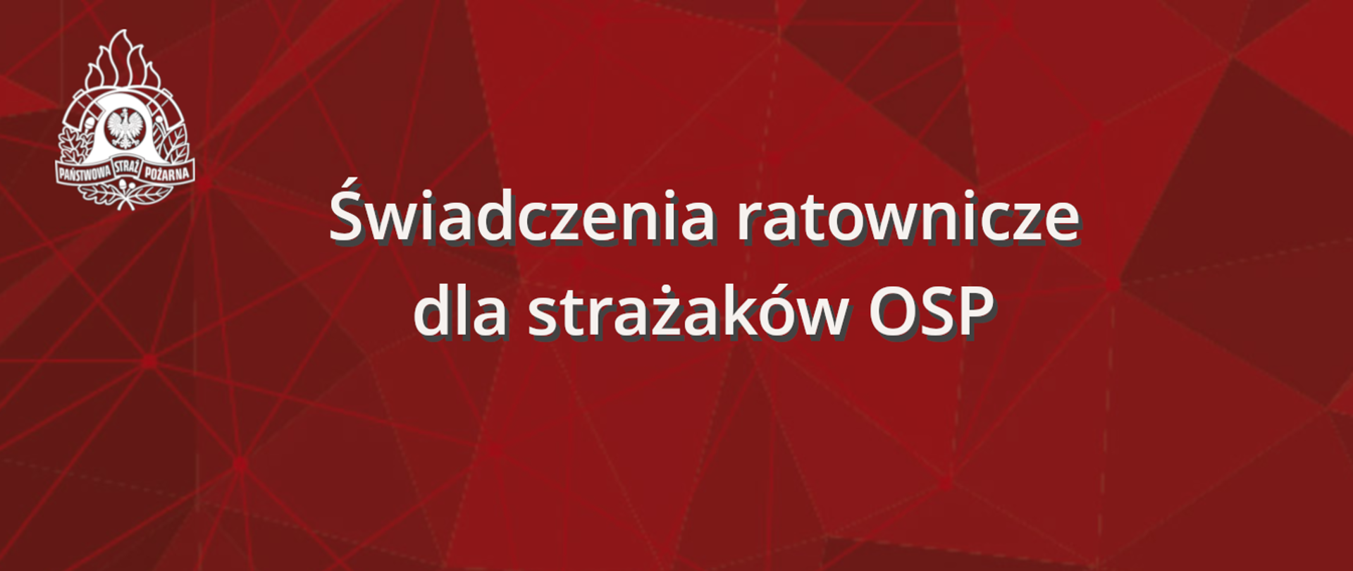 Świadczenie ratownicze dla strażaków OSP