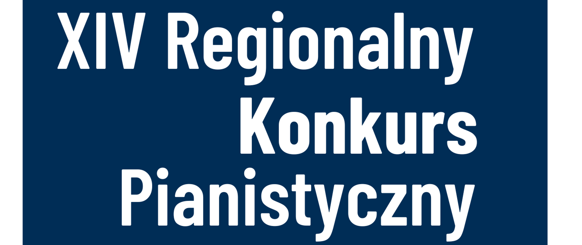 Informacja dotycząca konkursu pianistycznego. Plakat przedstawia w górnej części klawiaturę fortepianu. Na środku widnieje nazwa konkursu oraz data i adres szkoły na granatowym tle.