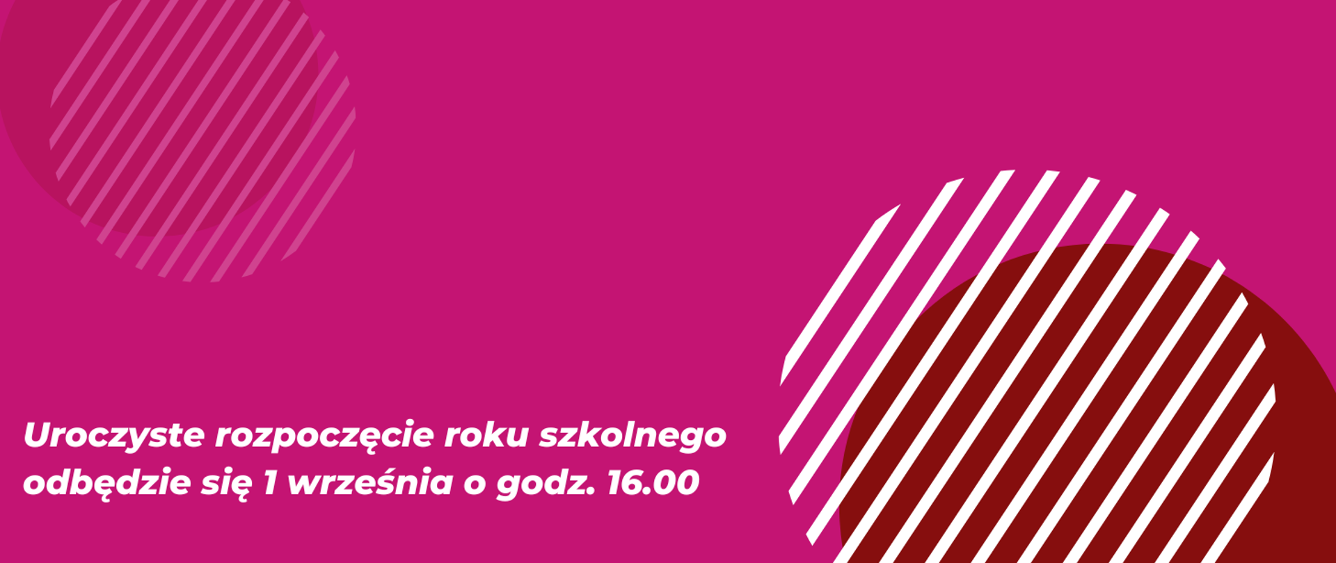 Plakat z napisem rozpoczęcie roku szkolnego odbędzie się 1 września o godz.16.00