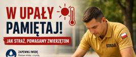 Strażak ubrany w czarne spodnie i piaskowy podkoszulek polo nalewa z butelki wodę do miski. Obok piją wodę z misek pies i kot. 