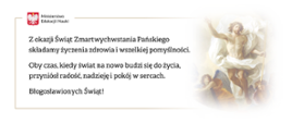 Grafika z życzeniami: "Z okazji Świąt Zmartwychwstania Pańskiego składamy życzenia zdrowia i wszelkiej pomyślności. Oby czas, kiedy świat na nowo budzi się do życia, przyniósł radość, nadzieję i pokój w sercach. Błogosławionych Świąt!"