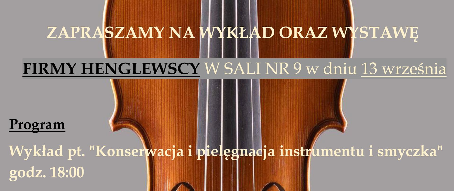 w centralnej części pudło rezonansowe skrzypiec, w górnej części salonu muzycznego Henglewskich, poniżej program oraz tematy spotkania, całość na szarym tle